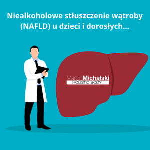 Niealkoholowe stłuszczenie wątroby (NAFLD)